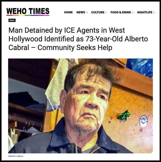 Alberto C.: Diabetic 73-year-old landscaper with heart disease detained by ICE in West Hollywood